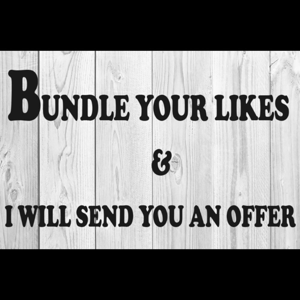 Bundle your likes for an offer!